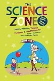 The Science Zone: Jokes, Riddles, Tongue Twisters & Daffynitions [SCIENCE ZONE -LIB] [Library Binding]