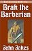 Brak the Barbarian Brak the Barbarian