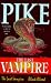 Books : The Last Vampire ( Book 1 The Last Vampire, & Book 2 Black Blood)