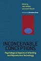 Inconceivable Conceptions: Psychological Aspects of Infertility and Reproductive Technology