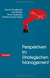 Perspektiven Im Strategischen Management: Festschrift Anl Lich Des 60. Geburtstages Von Prof. Hans H. Hinterhuber (German Edition)
