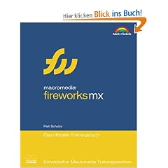 Macromedia Fireworks MX - Das offizielle Trainingsbuch . Entwickelt in Macromedia Trainingszentren
