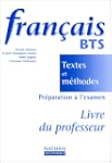 Fran�ais BTS : textes et m�thodes, li...