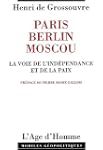 Paris, berlin, moscou