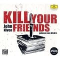 Kill Your Friends