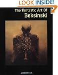 The Fantastic Art of Beksinski