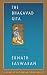 The Bhagavad Gita (Classic of Indian Spirituality)