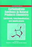 Carbohydrate Synthons in Natural Products Chemistry: Synthesis, Functionalization, and Applications (Acs Symposium Series)
