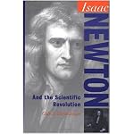 Isaac Newton: And the Scientific Revolution (Oxford Portraits in Science) book cover