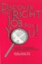 Discover the Right Job for You!