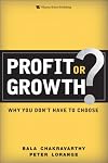 Profit or Growth?: Why You Don't Have to Choose