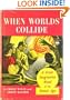 When Worlds Collide & After Worlds Collide (2 Big Volumes in 1)