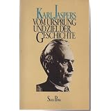 Vom Ursprung und Ziel der Geschichtevon "Karl Jaspers"