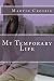 My Temporary Life