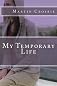My Temporary Life