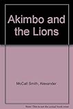 Akimbo and the lions