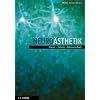 Neuro�sthetik: Kunst - Gehirn - Wissenschaft