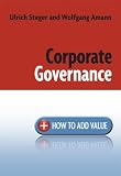 Corporate Governance: How to Add Value