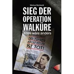 Sieg der Operation Walk�re: Alles w�re anders