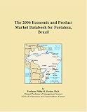 The 2006 Economic and Product Market Databook for Fortaleza, Brazil