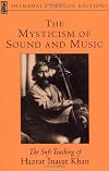 The Mysticism of Sound and Music (Shambhala Dragon Editions)