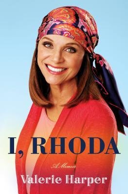 [(I, Rhoda )] [Author: Valerie Harper] [May-2013]