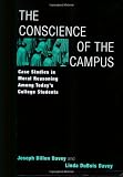The Conscience of the Campus: Case Studies in Moral Reasoning Among Todays College Students