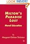 Milton's Paradise Lost: Moral Education