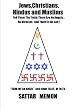 Jews  Christians  Hindus And Muslims-Tell Them The Truth : There Are No Angels. . .No Miracles. And ..There Is No God!
