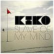 Slave Of My Mind