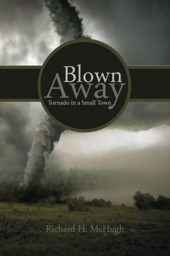 Blown Away: Tornado in a Small Town