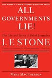 All Governments Lie: The Life and Times of Rebel Journalist I. F. Stone
