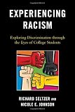 Experiencing Racism: Exploring Discrimination through the Eyes of College Students