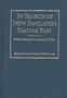 In Search of New England's Native Past: Selected Essays by Gordon M. Day (Native Americans of the Northeast)