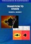 Transition to Chaos: The Orbit Diagram and the Mandelbrot Set
