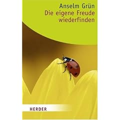 Die eigene Freude wiederfinden (HERDER spektrum)