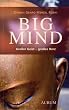 Big Mind: Gro�er Geist - Gro�es Herz