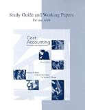 Study Guide and Working Papers to accompany Cost Accounting: Principles and Applications