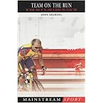 Team on the Run: The Inside Story of the Linda McCartney Pro Cycling Team (Mainstream Sport) book cover