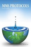 MMS Protocols: Users Guide (Volume 1)