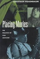 Placing Movies: The Practice of Film Criticism