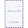 Americans in Paris: A Literary Anthology