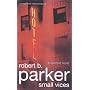 Small Vices (A Spenser Novel)