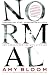 Normal: Transsexual CEOs, Crossdressing Cops, and Hermaphrodites with Attitude