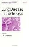 Lung Disease in the Tropics (Lung Biology in Health and Disease)