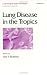 Book Lung Disease in the Tropics (Lung Biology in Health and Disease)