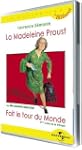 La Madeleine Proust : Fait le tour du...