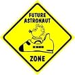 FUTURE ASTRONAUT ZONE space shuttle NEW sign