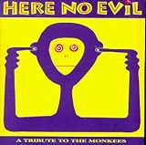  : Here No Evil: A Tribute to the Monkees