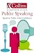 Book Public Speaking: Speak in Public with Confidence (Collins Complete Guide)